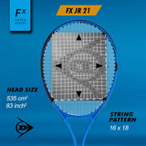 Tennis racket Dunlop FX JNR (21") G000